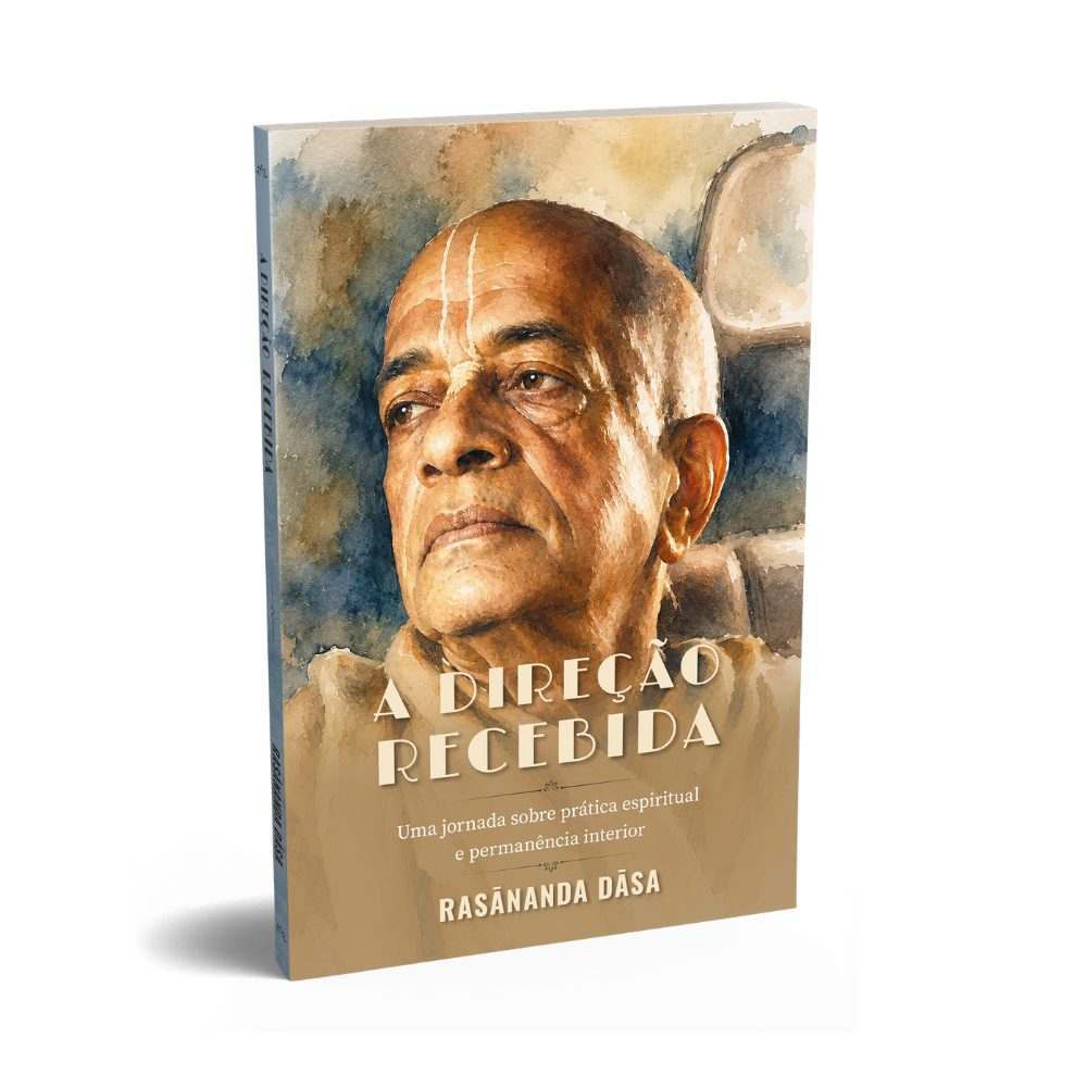 A Direção Recebida | Uma jornada sobre prática espiritual e permanência interior, por Rasānanda dāsa